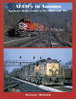 ALCO's in Autumn: Northeast Pennsylvania in the 1960's and '70's